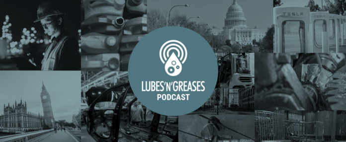 alt="the Lubes'n'Greases podcast hosts regular guest to talk about the hot-button issues affecting the global lubricants industry."